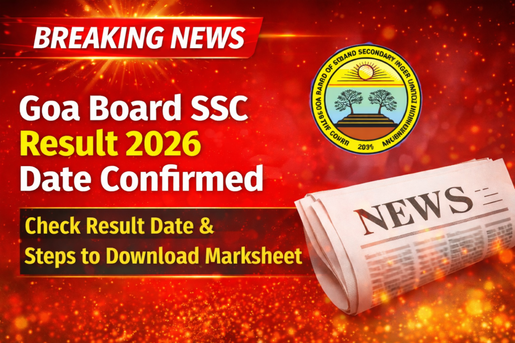Goa Board SSC Result 2026 Date Confirmed