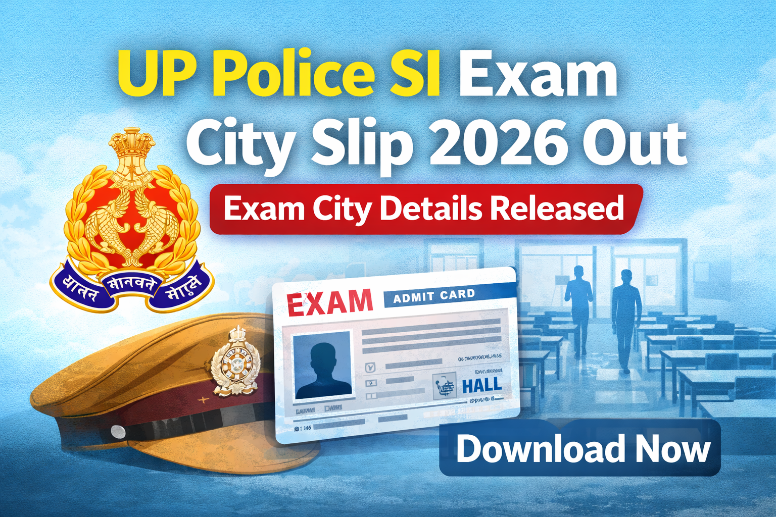 UP Police SI Exam City Slip 2026